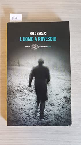 Libro - L'uomo a rovescio - Vargas, Fred