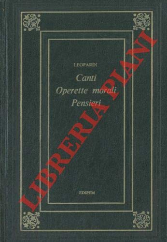 Libro - Canti. Operette morali. Pensieri. - LEOPARDI Giacomo -