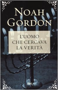 Libro - L'uomo che cercava la verità - Gordon, Noah
