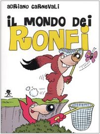 Libro - Il mondo dei Ronfi - Adriano, Carnevali