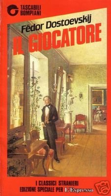 Libro - IL GIOCATORE - FEDOR Dostoevskij - BOMPIANI L'ESPRESSO [ZCS1