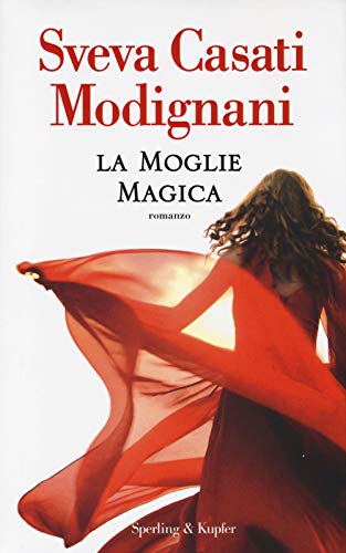 Libro - La moglie magica - Casati Modignani, Sveva