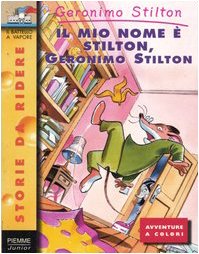 Libro - Il mio nome è Stilton, Geronimo Stilton