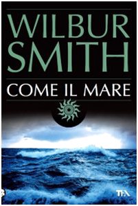 Libro - Come il mare - Smith, Wilbur