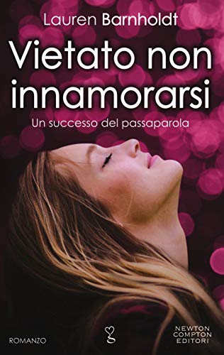 Libro - Vietato non innamorarsi - Barnholdt, Lauren