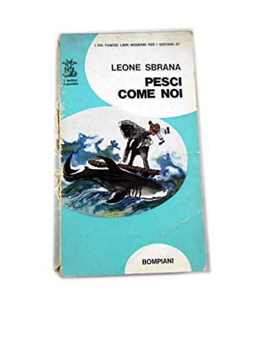 Libro - Pesci come noi - Leone Sbrana