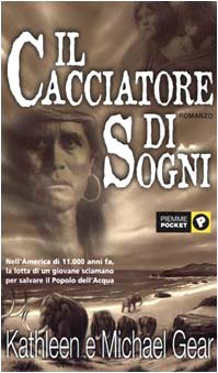Libro - Il cacciatore di sogni - Gear, Kathleen