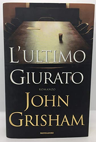 Libro - L'ultimo giurato - Grisham, John