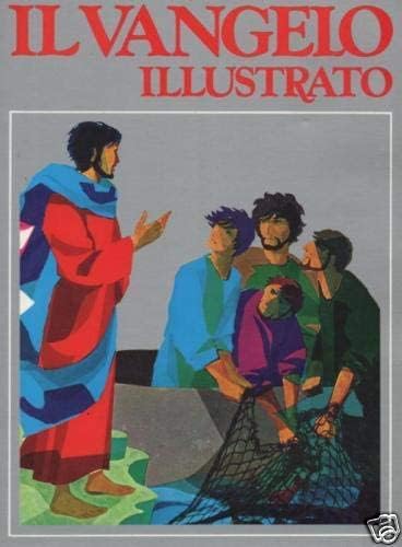 Libro - Il Vangelo illustrato Schiatti Edizioni Paoline 1987 - AA.VV