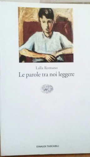 Libro - Le parole tra noi leggere - Romano, Lalla