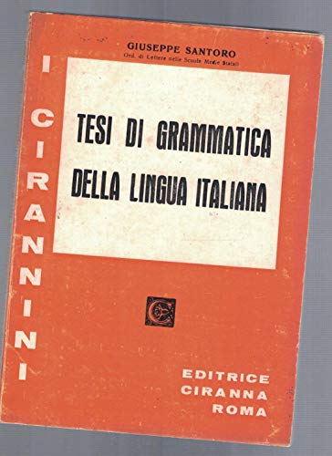 Libro - tesi di grammatica della lingua italiana (ciranna) - Santoro G.
