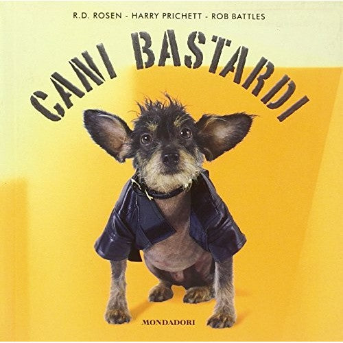 Libro - Cani bastardi Ediz illustrata - Rosen, R D
