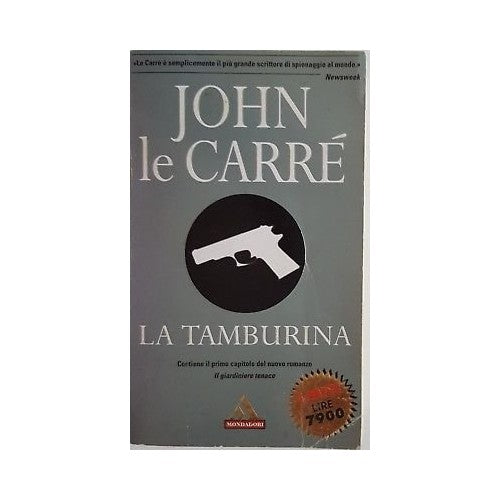 Book - John Le Carre': La Tamburina I Miti Mondadori 2001 A39