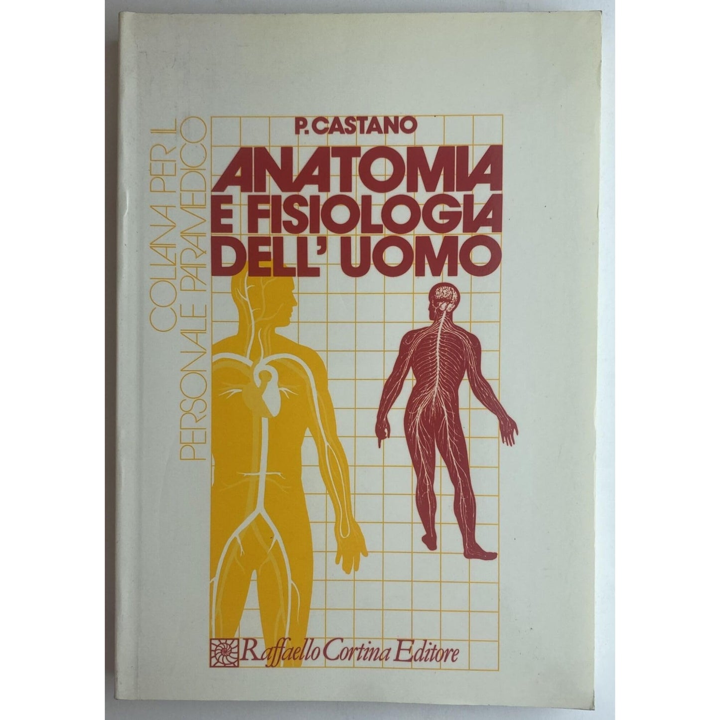 Libro - Anatomia e fisiologia dell'uomo - Castano, Paolo