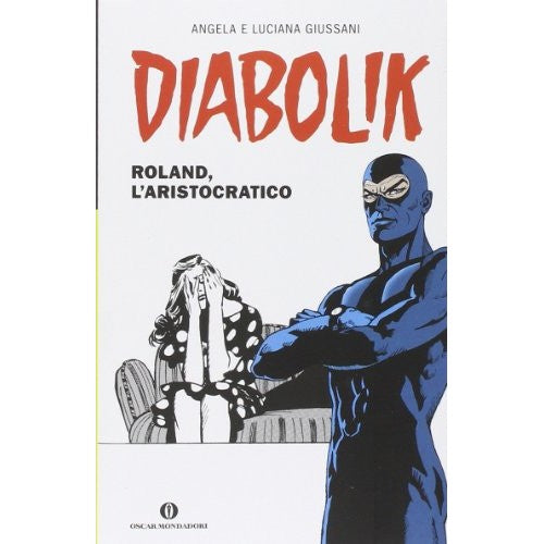 Book - Diabolik. Roland, the aristocrat - Giussani, Angela
