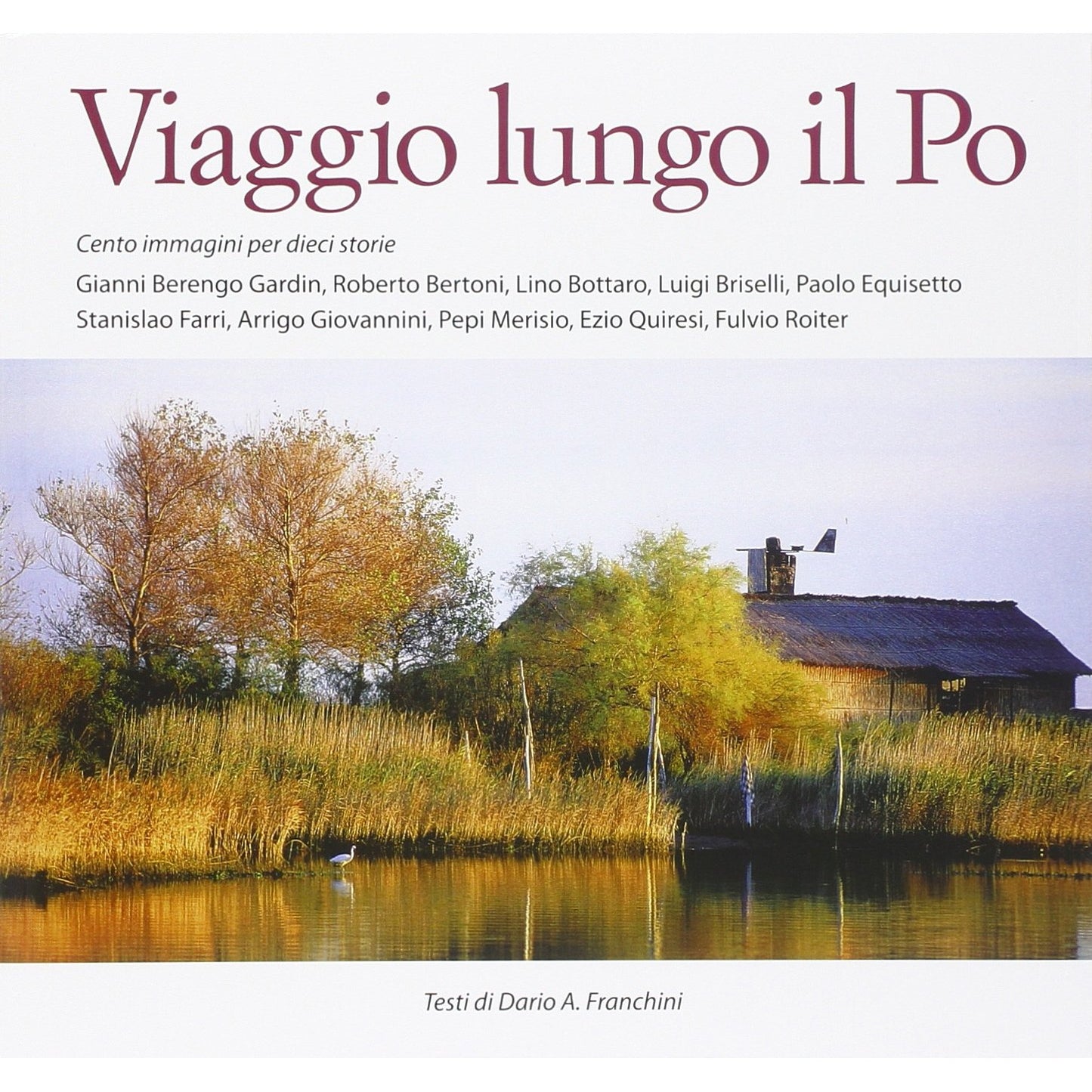 Libro - Viaggio lungo il Po - Franchini, Dario A - Franchini, Dario