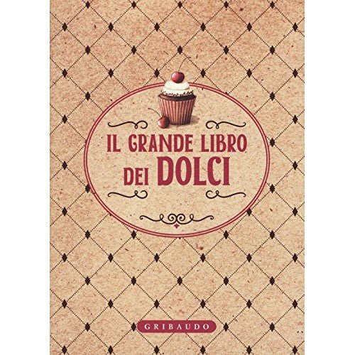 Il grande libro dei dolci