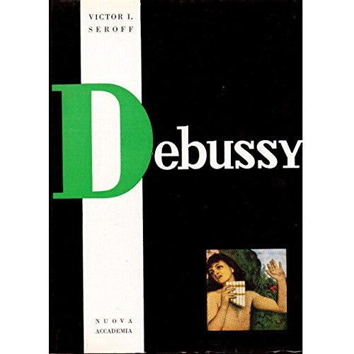Libro - DEBUSSY - Seroff Victor I.