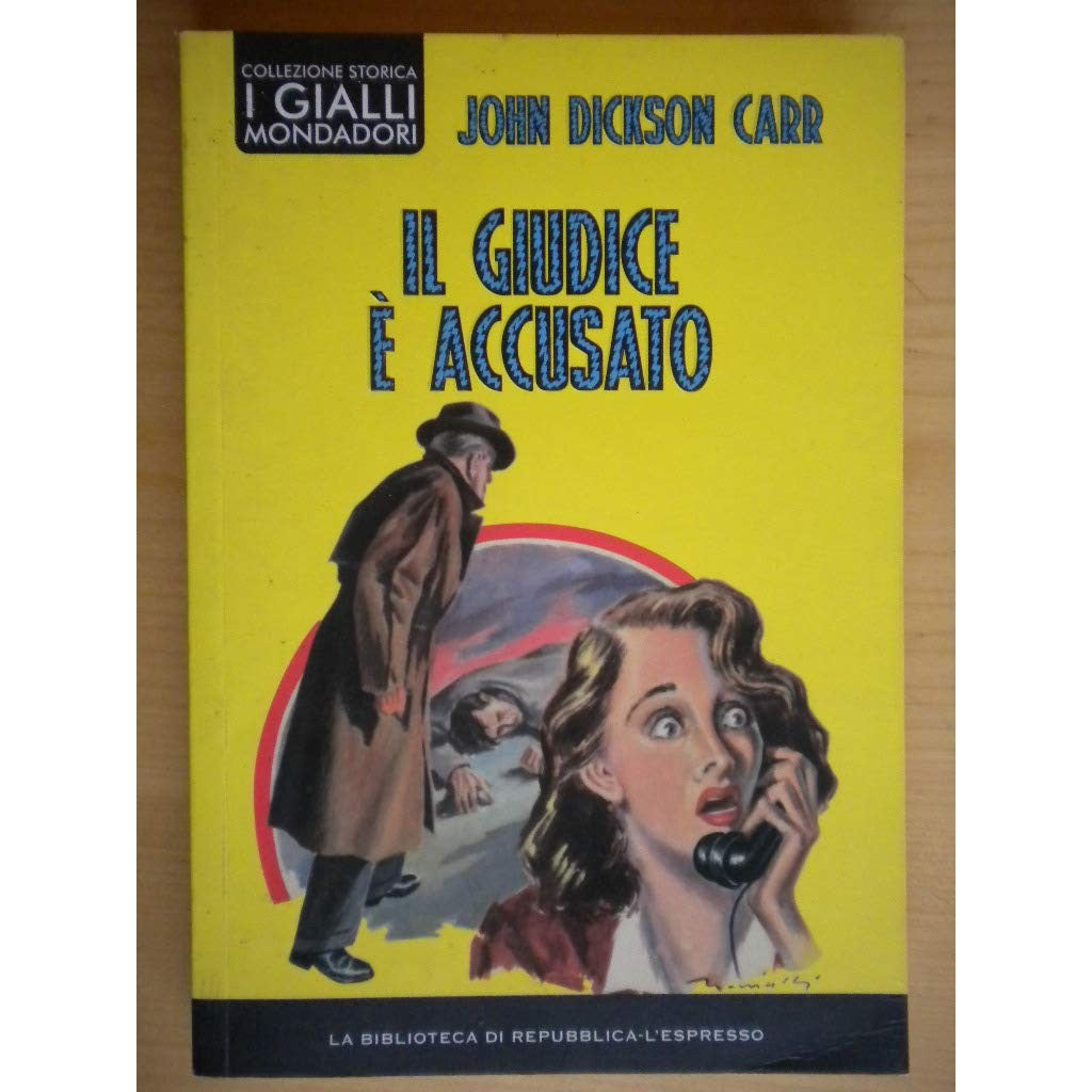 Libro - Il Giudice è accusato - John, Dickson Carr