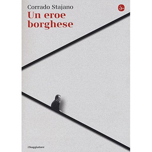 Libro - Un eroe borghese - Stajano, Corrado