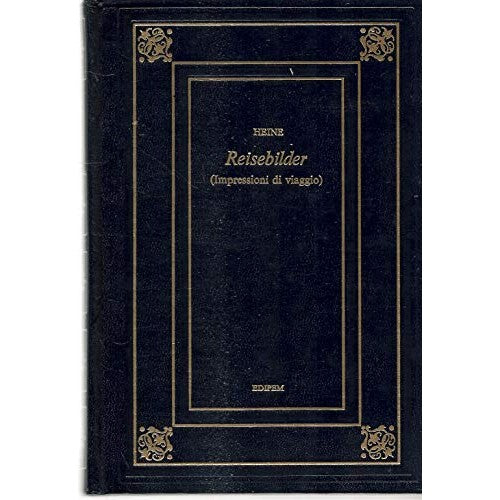 Libro - REISEBILDER ( IMPRESSIONI DI VIAGGIO) EDIPE - Heine Heinrich