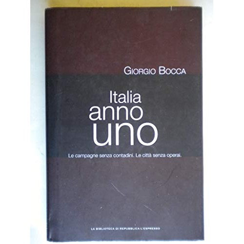 Book - ITALY YEAR ONE. The countryside without peasants - The ci - Giorgio Bocca