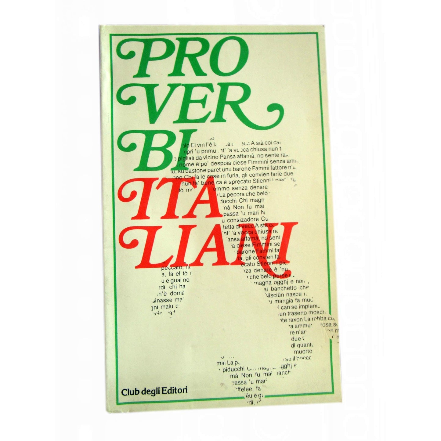 Libro - PROVERBI ITALIANI - CLUB DEGLI EDITORI 1980 - Anonimo