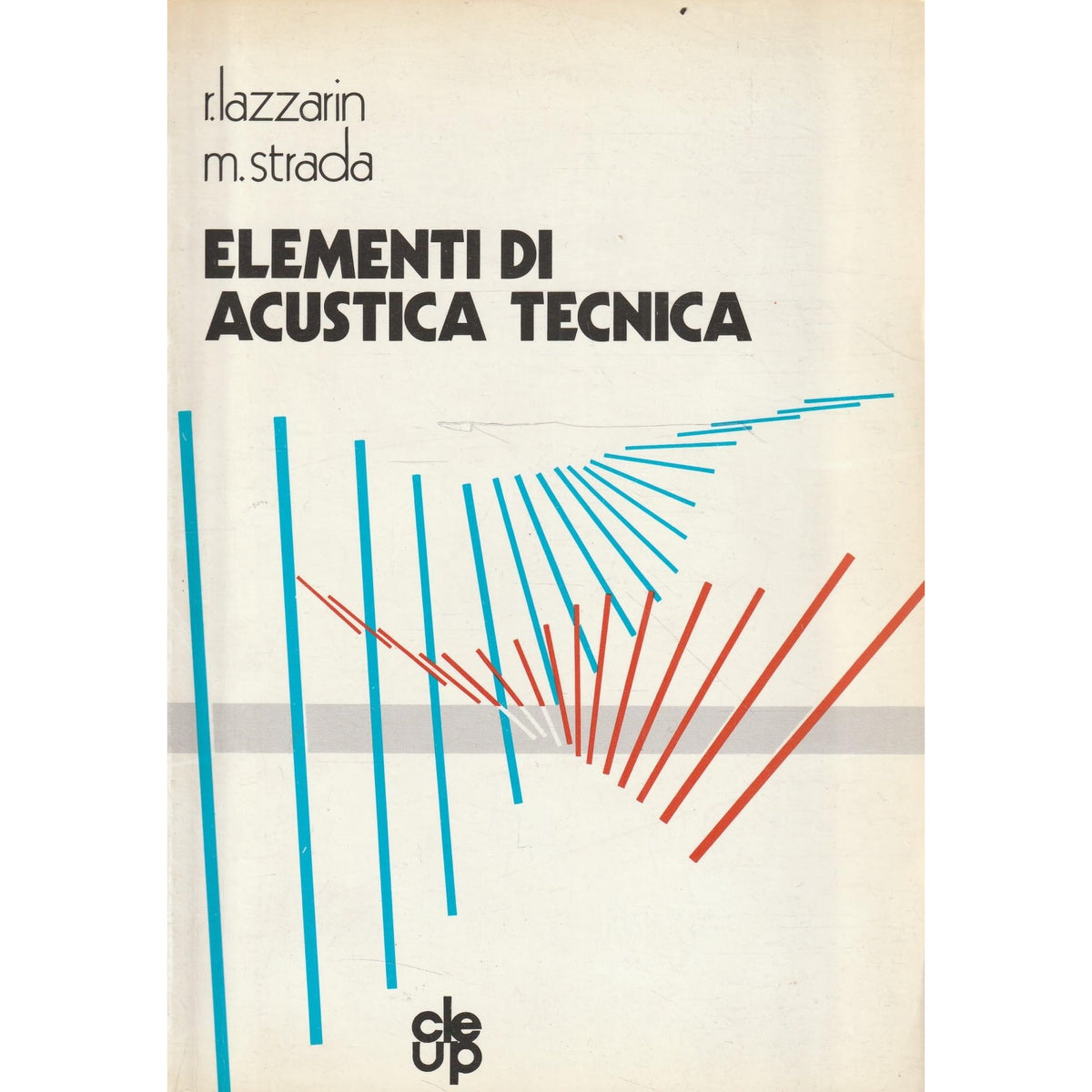 Libro - Elementi di acustica tecnica - Lazzarin, Renato
