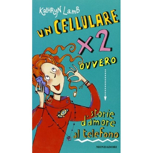 Book - A Cell Phone for Two or Telephone Romance - Lamb, Kathryn
