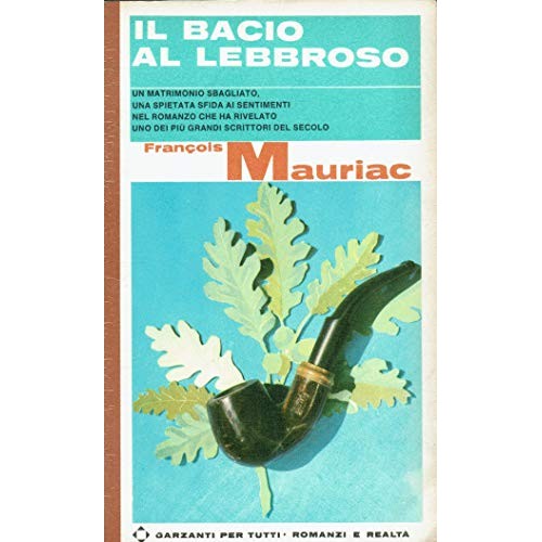 Libro - Il bacio al lebbroso - Francois, Mauriac