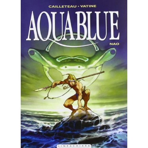 Libro - Nao Aquablue: 1 - Cailleteau, Thierry