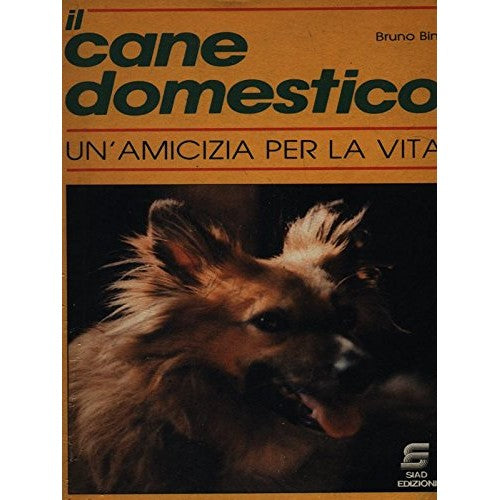 Book - The Domestic Dog. A friendship for life - Bini, Bruno