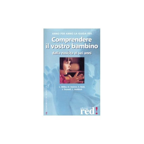 Libro - Comprendere il vostro bambino dalla nascita ai sei anni