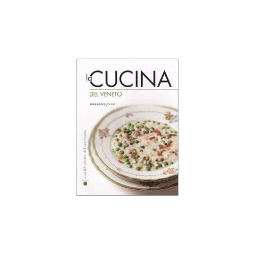 Book - The cuisine of the Veneto - Morganti Editori