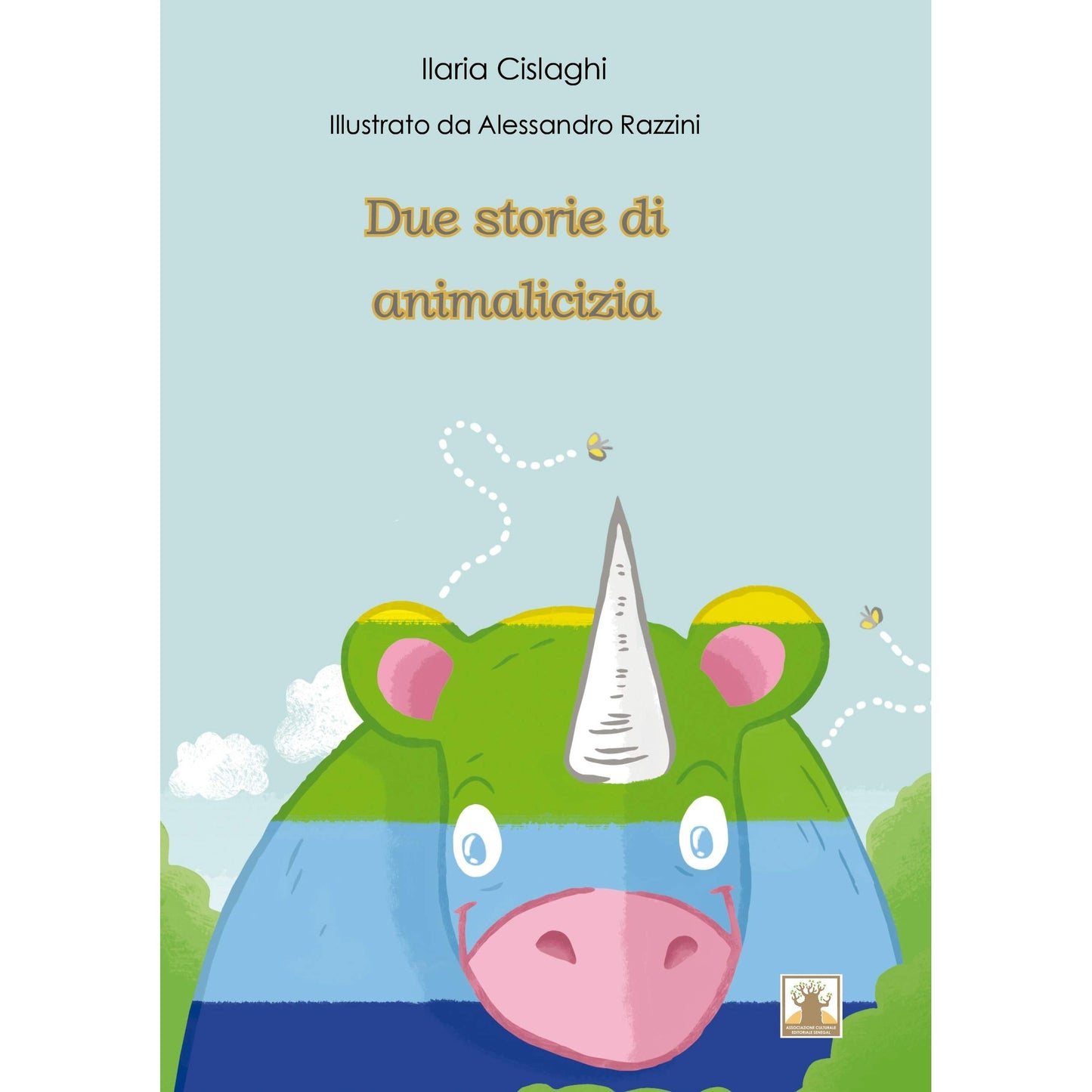 Libro - Due storie di animalicizia - Ilaria, Cislaghi