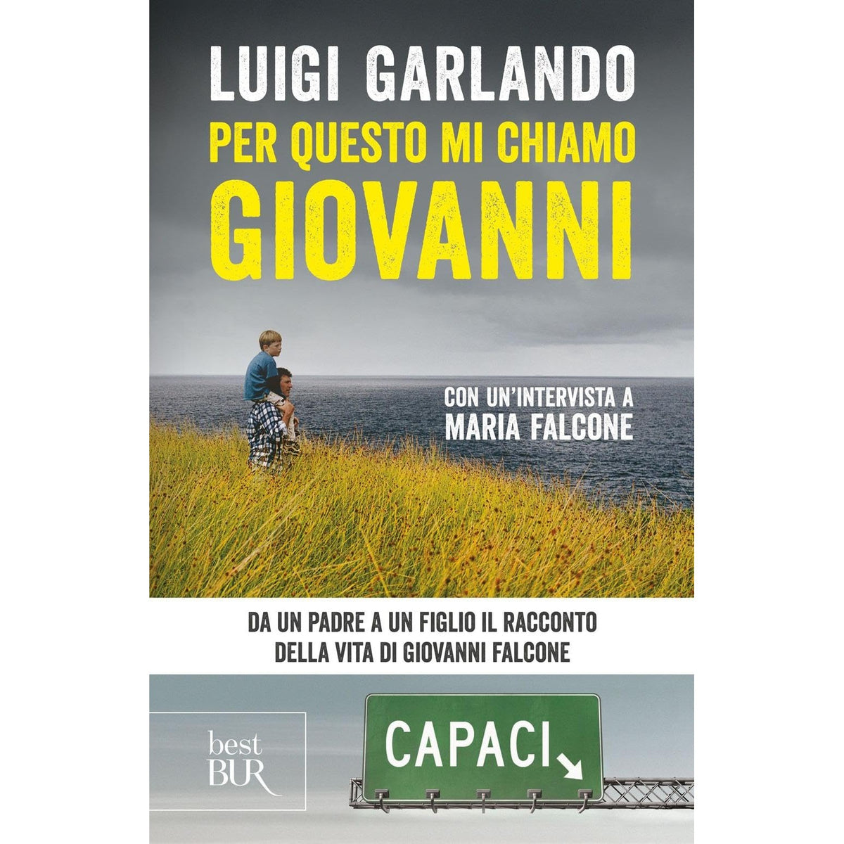 Libro - Per questo mi chiamo Giovanni Da un padre  - Garlando, Luigi