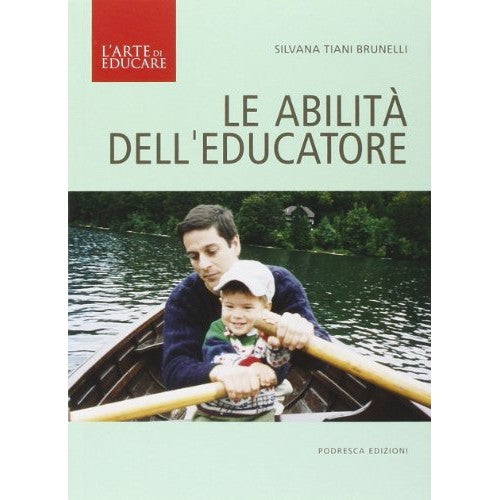 Libro - Le abilità dell'educatore - Tiani Brunelli, Silvana