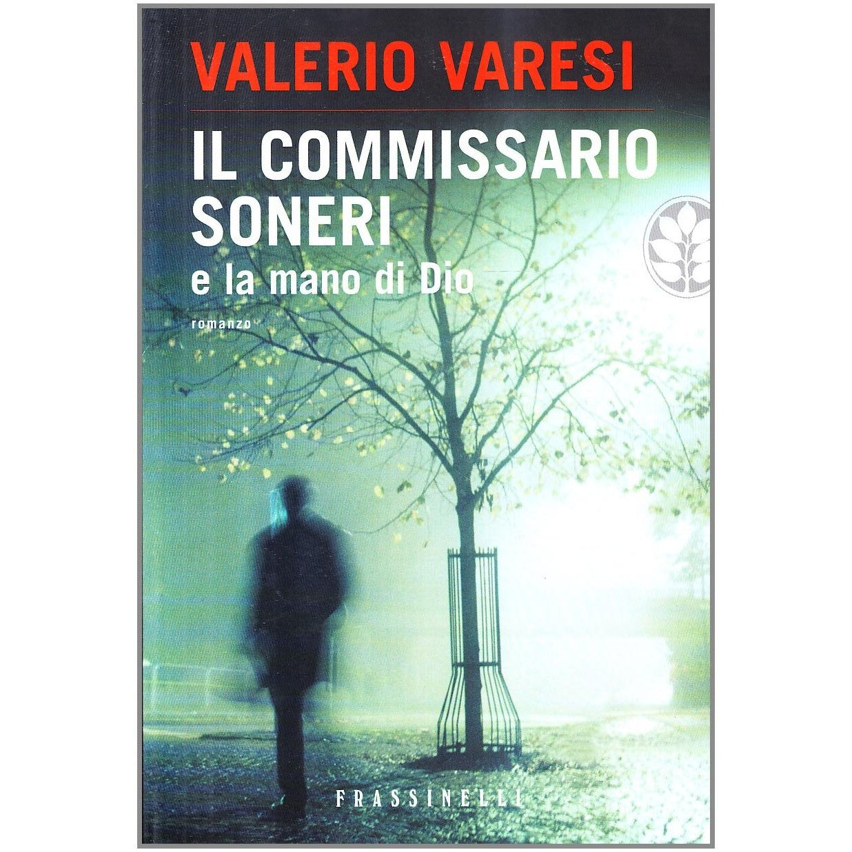 Libro - Il commissario Soneri e la mano di Dio - Varesi, Valerio