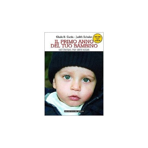 Book - Your Baby's First Year Week by Week - Curtis, Glade B.