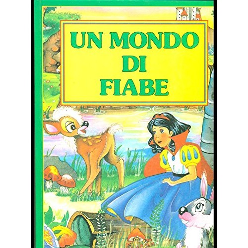 Libro - Un mondo di fiabe - aa.vv