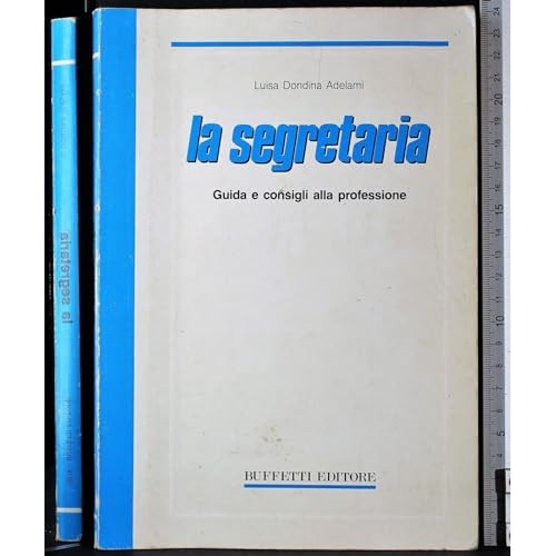 Libro - La segretaria Guida e consigli alla profe - Dondina, Adelami