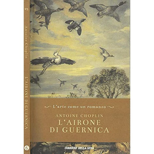 Libro - L’airone di Guernica - Antoine, Choplin