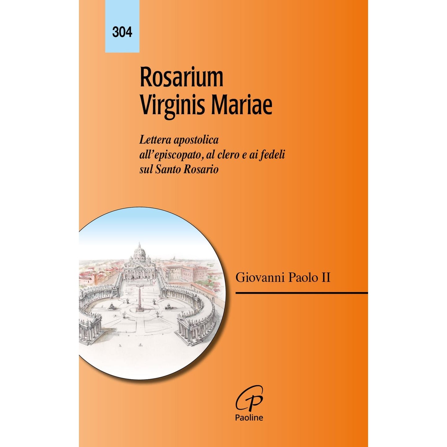Libro - Rosarium virginis Mariae Lettera aposto - Giovanni, Paolo II