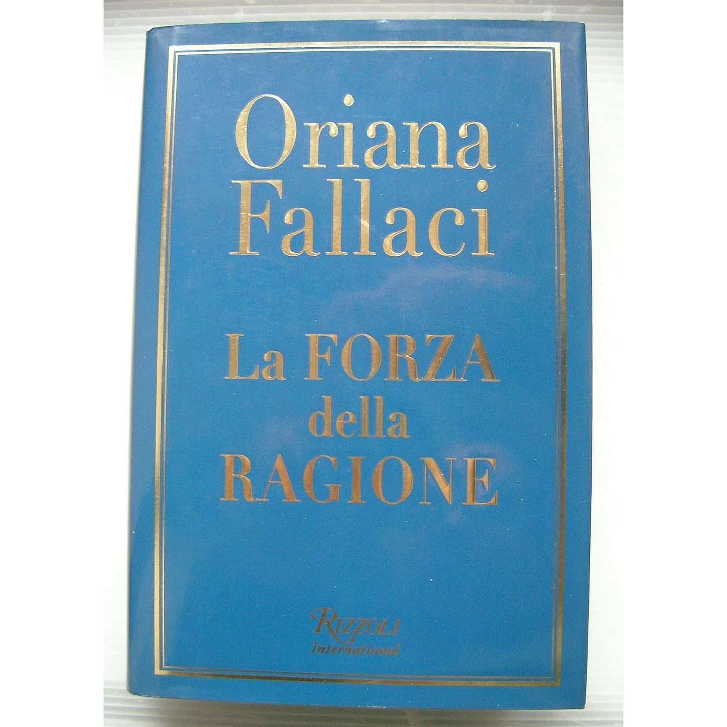 Libro - La forza della ragione - Fallaci, Oriana