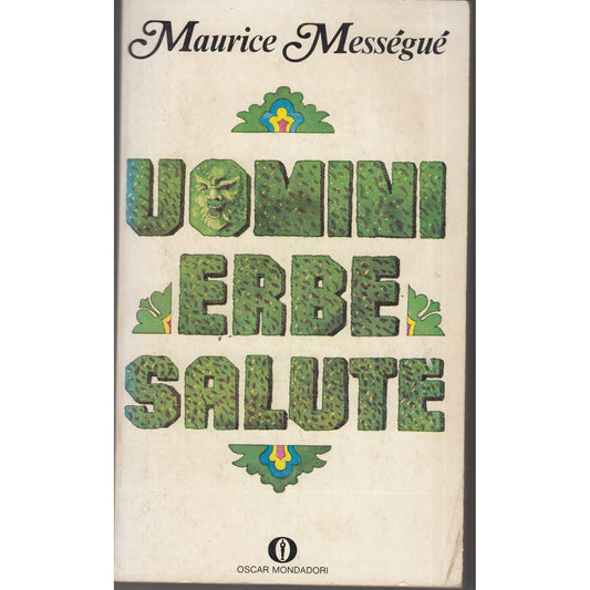 Libro - UOMINI ERBE SALUTE OSCAR MONDADORI