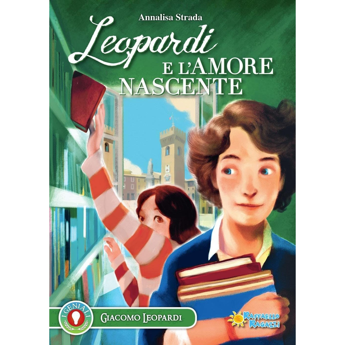 Libro - Leopardi e l'amore nascente - Strada, Annalisa