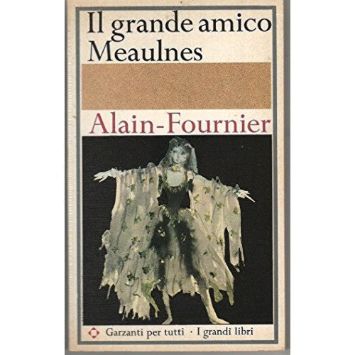 Libro - GRANDE AMICO MEAULNES 1965 - alain-fournier