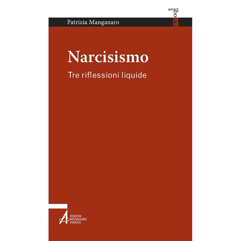 Libro - Narcisismo Tre riflessioni liquide - Manganaro, Patrizia
