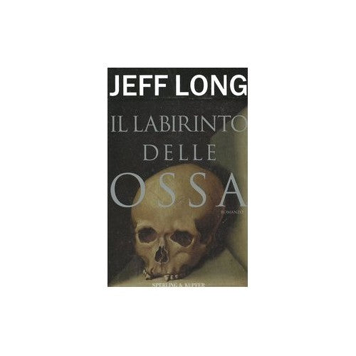 Libro - Il labirinto delle ossa - Long, Jeff