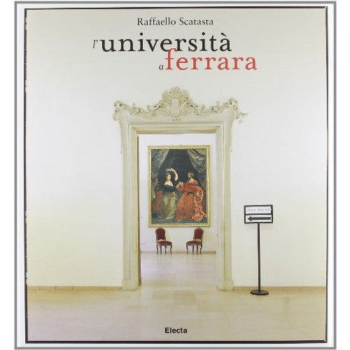 Libro - L'università a Ferrara Ediz italiana e ingles - Scatasta, R.